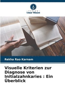 bokomslag Visuelle Kriterien zur Diagnose von Initialzahnkaries