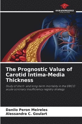 bokomslag Prognostic Value of Carotid Intima-Media Thickness