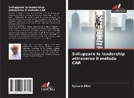 Sviluppare la leadership attraverso il metodo CAR 1