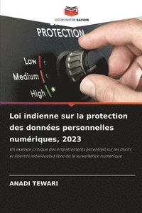 bokomslag Loi indienne sur la protection des donnes personnelles numriques, 2023