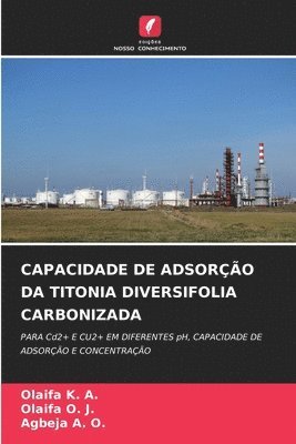 bokomslag Capacidade de Adsoro Da Titonia Diversifolia Carbonizada