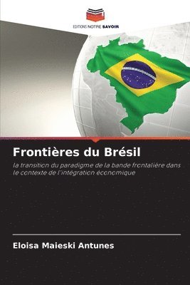 bokomslag Frontières du Brésil
