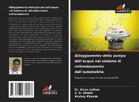 bokomslag Alloggiamento della pompa dell'acqua nel sistema di raffreddamento dell'automobile