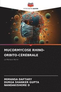 bokomslag Mucormycose Rhino-Orbito-Cérébrale