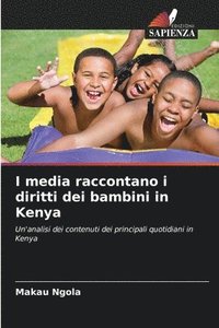 bokomslag I media raccontano i diritti dei bambini in Kenya