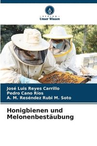 bokomslag Honigbienen und Melonenbestubung