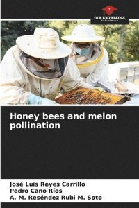 bokomslag Honey bees and melon pollination