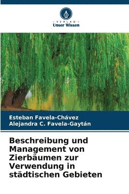 Beschreibung und Management von Zierbumen zur Verwendung in stdtischen Gebieten 1