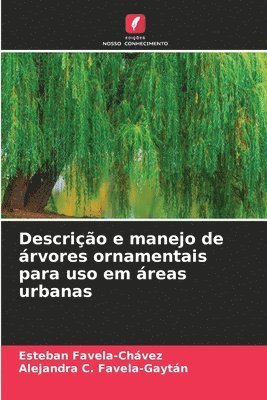 Descrio e manejo de rvores ornamentais para uso em reas urbanas 1