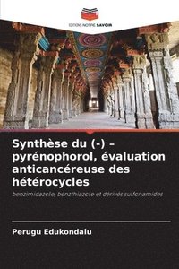 bokomslag Synthse du (-) - pyrnophorol, valuation anticancreuse des htrocycles
