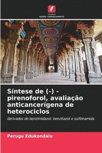 bokomslag Sntese de (-) - pirenoforol, avaliao anticancergena de heterociclos