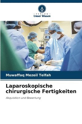 bokomslag Laparoskopische chirurgische Fertigkeiten