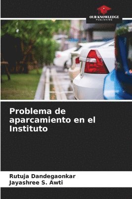 bokomslag Problema de aparcamiento en el Instituto