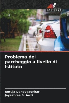 bokomslag Problema del parcheggio a livello di Istituto