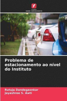 Problema de estacionamento ao nvel do Instituto 1