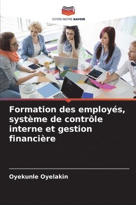 bokomslag Formation des employés, système de contrôle interne et gestion financière