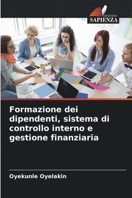 Formazione dei dipendenti, sistema di controllo interno e gestione finanziaria