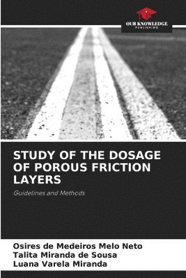 bokomslag Study of the Dosage of Porous Friction Layers