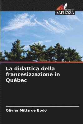 bokomslag La didattica della francesizzazione in Qubec