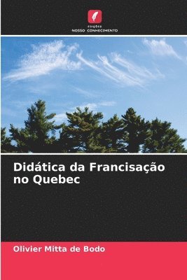 bokomslag Didtica da Francisao no Quebec