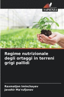 bokomslag Regime nutrizionale degli ortaggi in terreni grigi pallidi