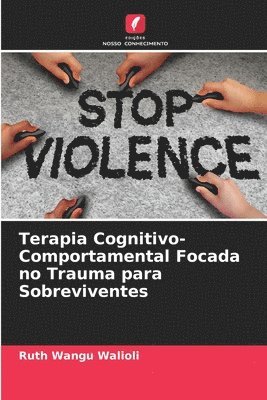 bokomslag Terapia Cognitivo-Comportamental Focada no Trauma para Sobreviventes