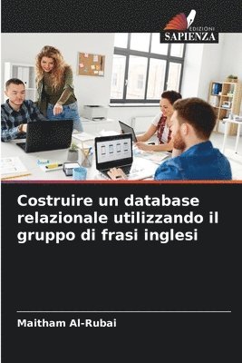 bokomslag Costruire un database relazionale utilizzando il gruppo di frasi inglesi