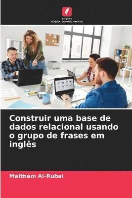 Construir uma base de dados relacional usando o grupo de frases em inglês
