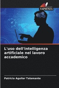 bokomslag L'uso dell'intelligenza artificiale nel lavoro accademico