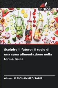 bokomslag Scolpire il futuro