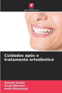 bokomslag Cuidados aps o tratamento ortodntico