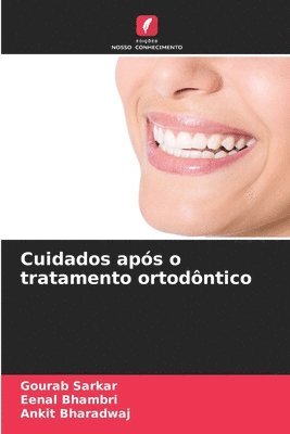 bokomslag Cuidados aps o tratamento ortodntico