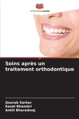 Soins après un traitement orthodontique