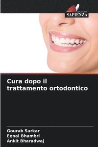 bokomslag Cura dopo il trattamento ortodontico