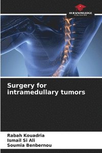 bokomslag Surgery for intramedullary tumors