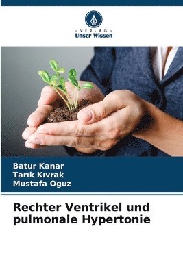 Batur Kanar, Tarık Kıvrak, Mustafa Oguz - Rechter Ventrikel und pulmonale Hypertonie, Häftad