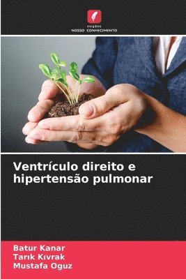 Batur Kanar, Tarık Kıvrak, Mustafa Oguz, Tar&#305;k K&#305;vrak, Tarik Kivrak, Tar¿k K¿vrak - Ventrículo direito e hipertensão pulmonar, Häftad