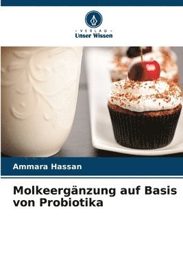 bokomslag Molkeergnzung auf Basis von Probiotika