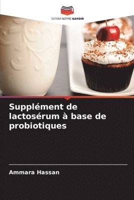 bokomslag Supplment de lactosrum  base de probiotiques