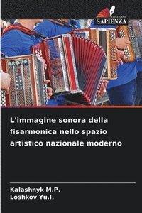 bokomslag L'immagine sonora della fisarmonica nello spazio artistico nazionale moderno