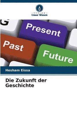 Die Zukunft der Geschichte 1