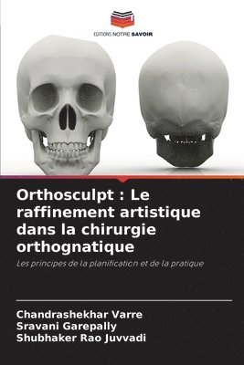 Orthosculpt 1