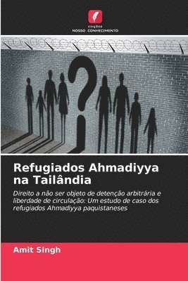 Refugiados Ahmadiyya na Tailndia 1