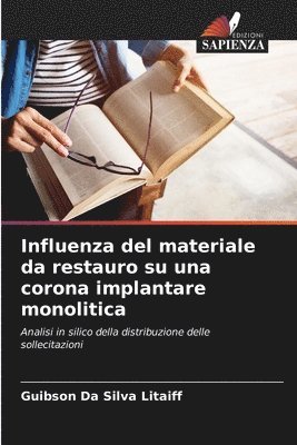 bokomslag Influenza del materiale da restauro su una corona implantare monolitica