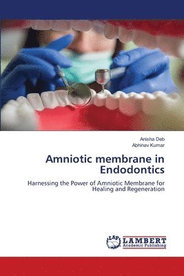 Amniotic membrane in Endodontics 1