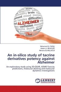 bokomslag An in-silico study of tacrine derivatives potency against Alzheimer