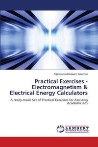 bokomslag Practical Exercises - Electromagnetism & Electrical Energy Calculators