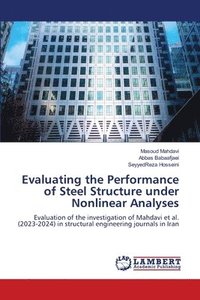 bokomslag Evaluating the Performance of Steel Structure under Nonlinear Analyses