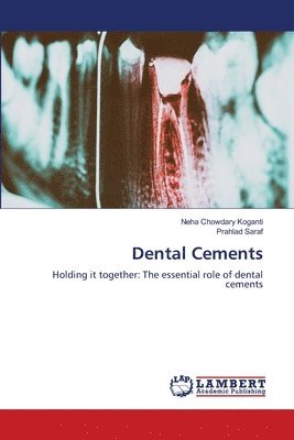 Neha Chowdary Koganti, Prahlad Saraf, PRAHLAD SARAF - Dental Cements, Häftad