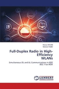bokomslag Full-Duplex Radio in High-Efficiency WLANs